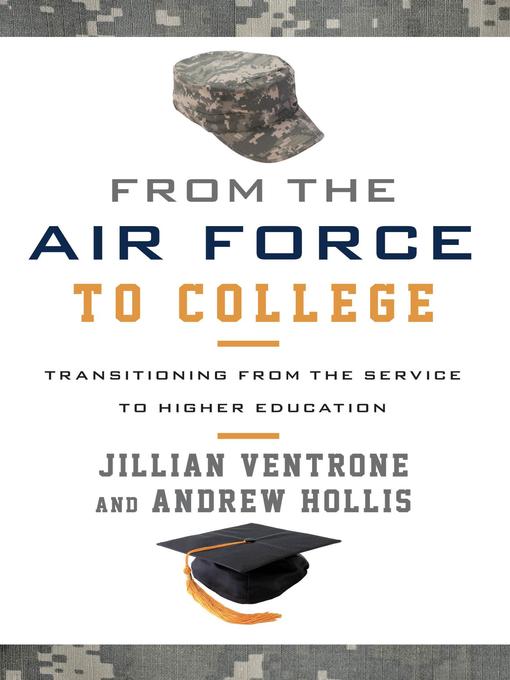 Title details for From the Air Force to College by Jillian Ventrone - Wait list